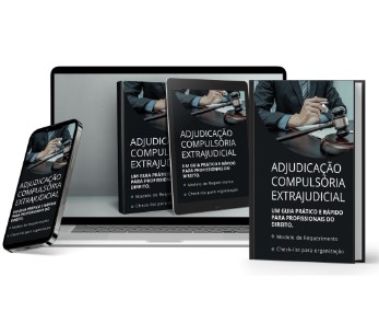 Adjudicação Compulsória Extrajudicial Funciona Vale a Pena É Bom Via Extrajudicial é Confiável